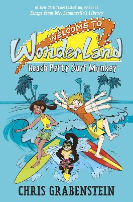 Welcome To Wonderland #2 Beach Party Surf Monkey by Chris Grabenstein