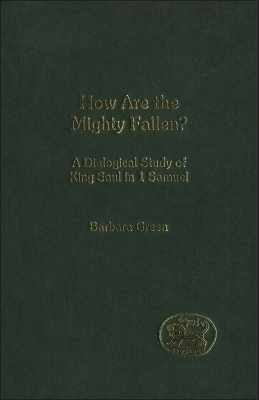 How Are the Mighty Fallen? by Dr Barbara Green