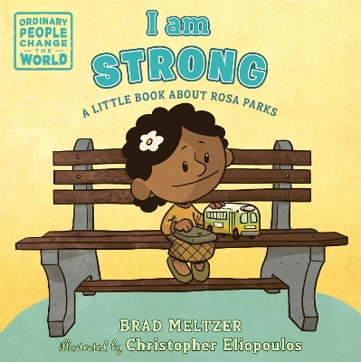 I am Strong: A Little Book About Rosa Parks book