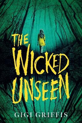 The Wicked Unseen book
