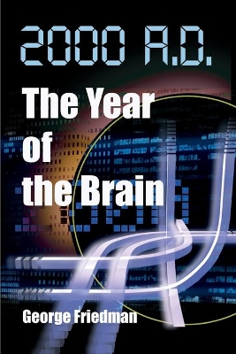 2000 A.D.--The Year of the Brain book