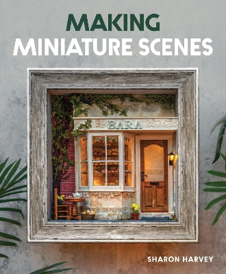 Making Miniature Scenes book