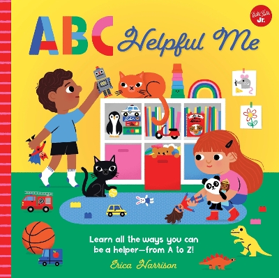 ABC for Me: ABC Helpful Me: Learn all the ways you can be a helper--from A to Z!: Volume 13 book