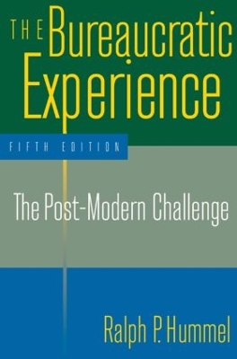 Bureaucratic Experience: The Post-Modern Challenge book