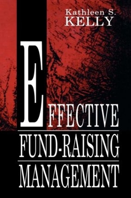 Effective Fund-Raising Management by Kathleen S. Kelly