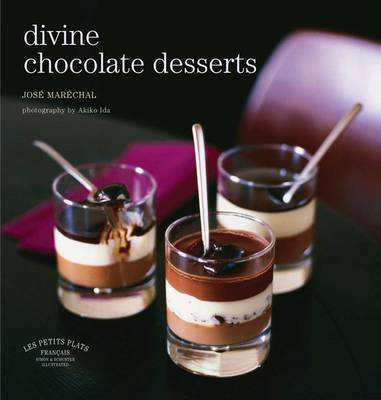 Les Petits Plats: Divine Chocolate Desserts book