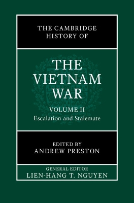 The Cambridge History of the Vietnam War: Volume 2, Escalation and Stalemate book
