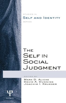 Self in Social Judgment by Mark D. Alicke
