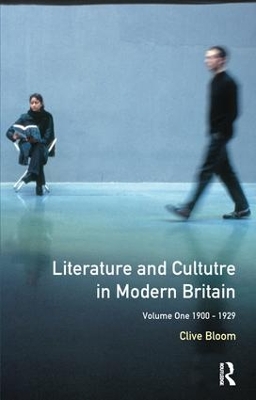 Literature and Culture in Modern Britain: Volume 1 book