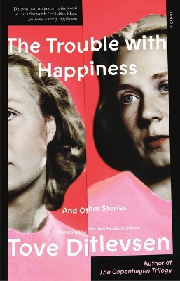 The Trouble with Happiness: And Other Stories book