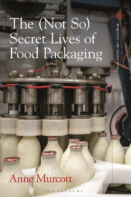 The (Not So) Secret Lives of Food Packaging book