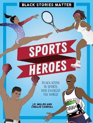 Sports Heroes by J P Miller