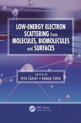 Low-Energy Electron Scattering from Molecules, Biomolecules and Surfaces book