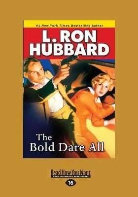 The Bold Dare All by L. Ron Hubbard