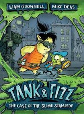 Tank & Fizz: The Case of the Slime Stampede book