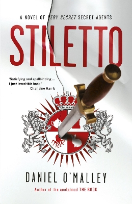 The Stiletto by Daniel O'Malley