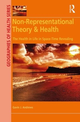 Non-Representational Theory & Health book