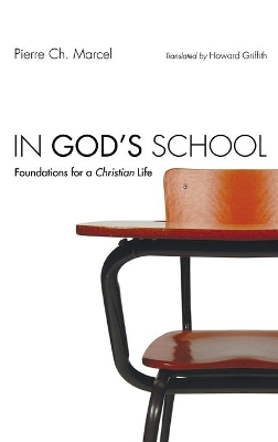 In God's School: Foundations for a Christian Life book