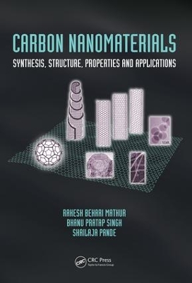 Carbon Nanomaterials: Synthesis, Structure, Properties and Applications book