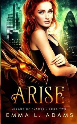 Arise by Emma L Adams