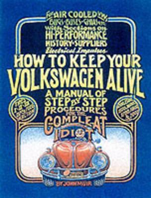 How to Keep Your Volkswagen Alive book