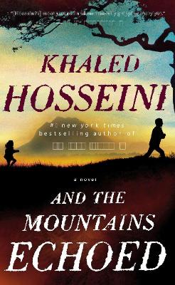 And the Mountains Echoed by Khaled Hosseini