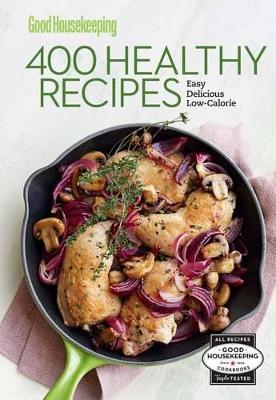 Good Housekeeping 400 Healthy Recipes book