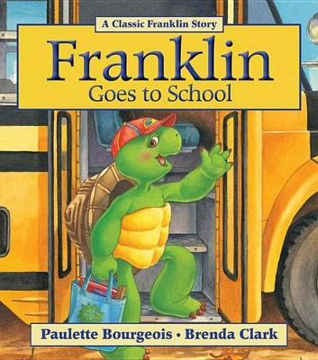 Franklin Goes to School book
