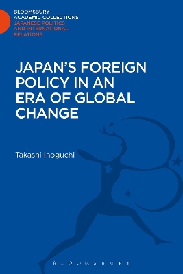 Japan's Foreign Policy in an Era of Global Change book