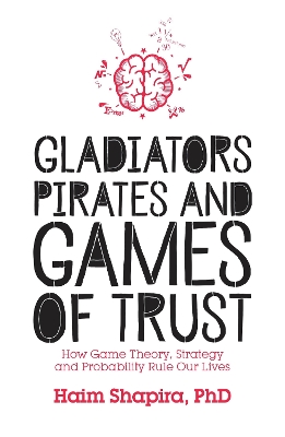 Gladiators, Pirates and Games of Trust book