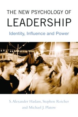 The New Psychology of Leadership by S. Alexander Haslam