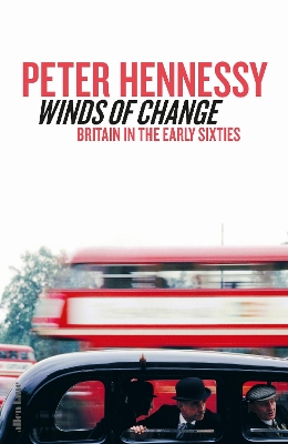 Winds of Change: Britain in the Early Sixties book