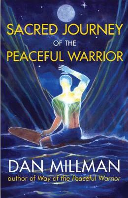Sacred Journey of the Peaceful Warrior book
