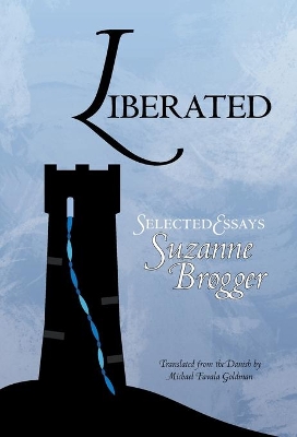 Liberated: Selected Essays book