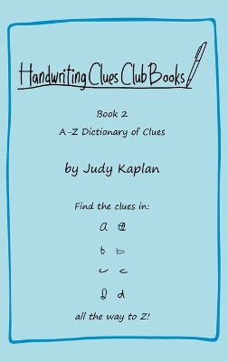 Handwriting Clues Club - Book 2: A-Z Dictionary of Clues book