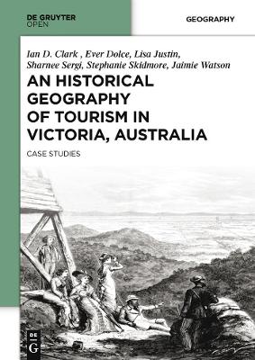 Historical Geography of Tourism in Victoria, Australia book