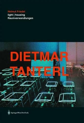 Dietmar Tanterl: Light / Housing - Raumverwandlungen book