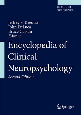 Encyclopedia of Clinical Neuropsychology by Jeffrey S. Kreutzer