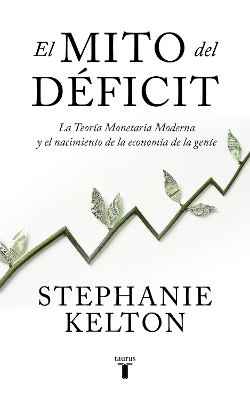 El mito del déficit / The Deficit Myth book