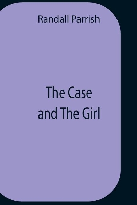 The Case And The Girl book