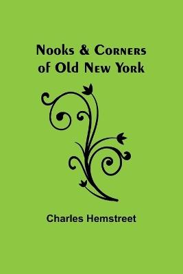 Nooks & Corners of Old New York book