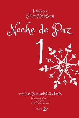 Noche de Paz 1 by Peter Hertzberg