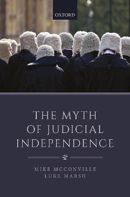 The Myth of Judicial Independence book