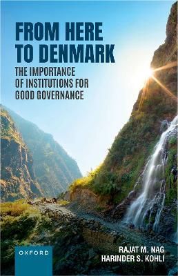 From Here to Denmark: The Importance of Institutions for Good Governance book