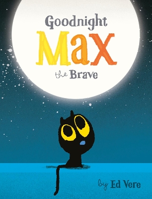 Goodnight, Max the Brave book