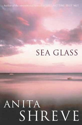 Sea Glass by Anita Shreve