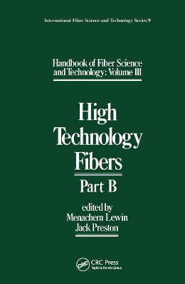 Handbook of Fiber Science and Technology Volume 2: High Technology Fibers: Part B by Menachem Lewin
