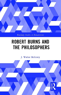Robert Burns and the Philosophers by J Walter McGinty