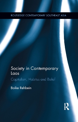 Society in Contemporary Laos: Capitalism, Habitus and Belief book