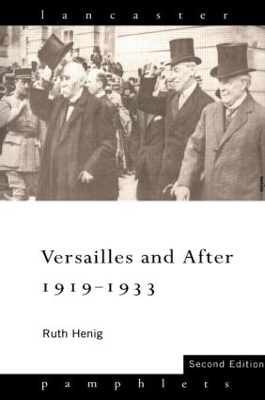 Versailles and After, 1919-33 by Ruth Henig